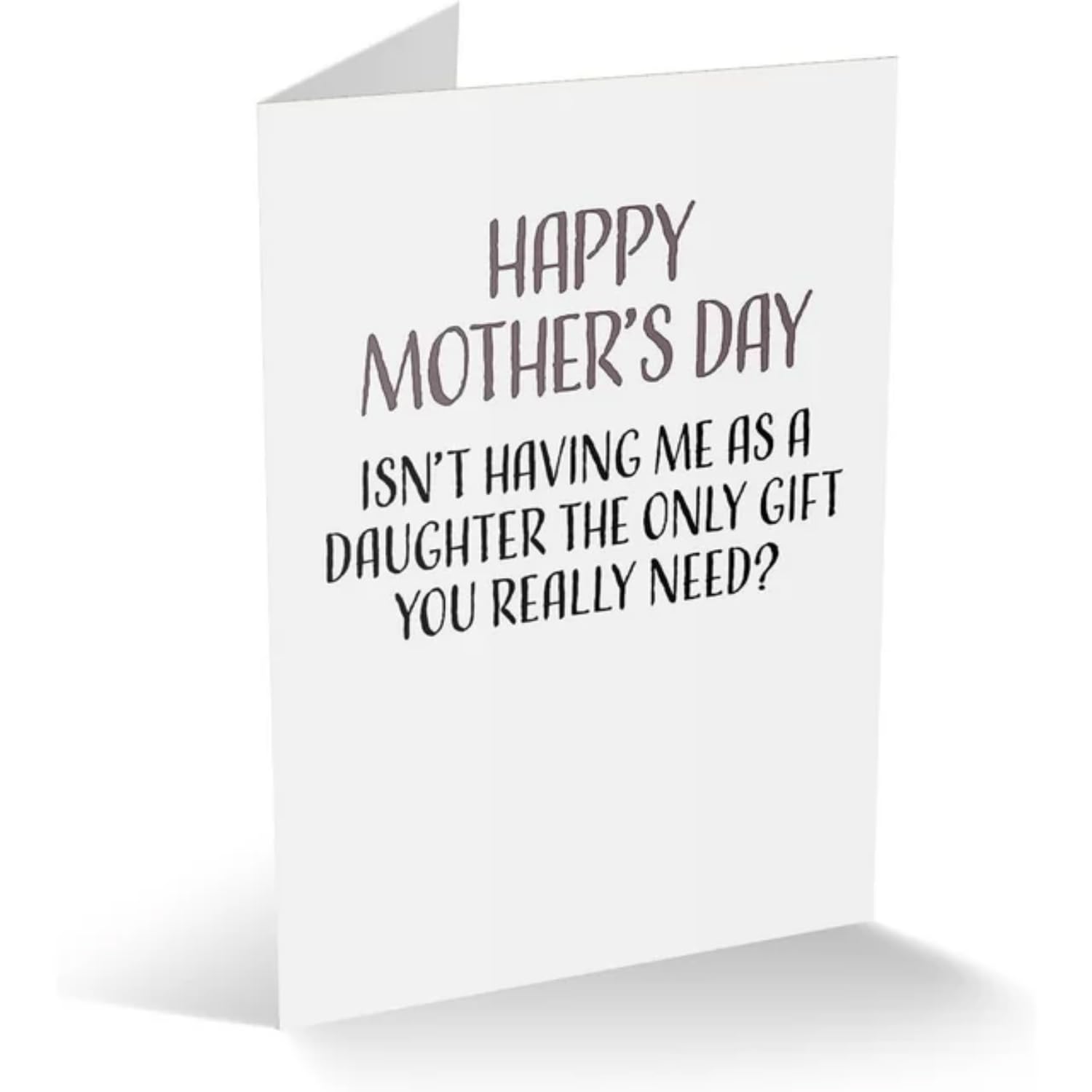 Funny Mother's Day Card From Daughter - Blank Inside for Mom - Gift Idea