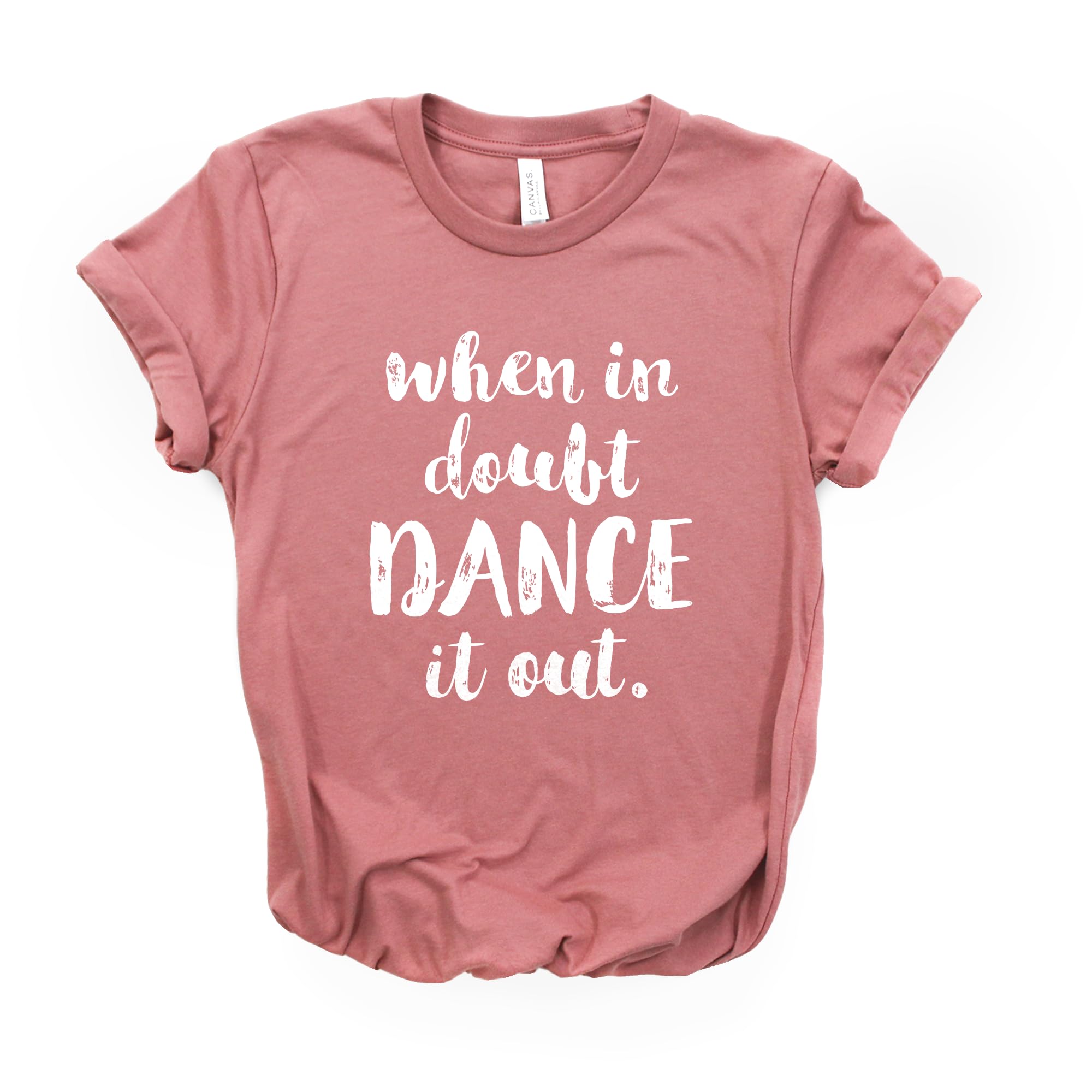 When in Doubt Dance it Out