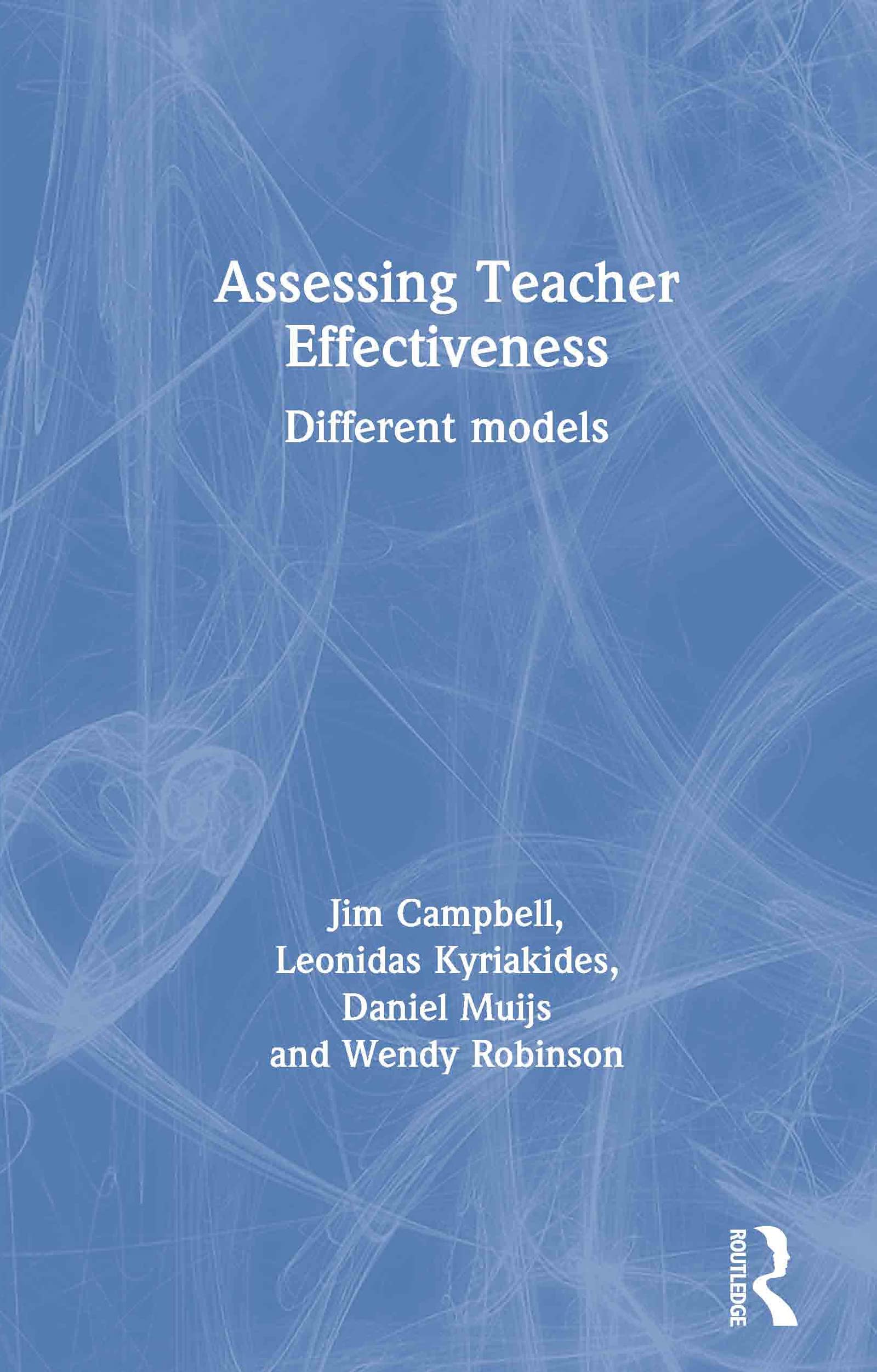 Teacher Effectiveness Evaluation Models: Best Practices & Strategies for Assessing Educators - Ideal for Schools, Training Programs & Professional Development