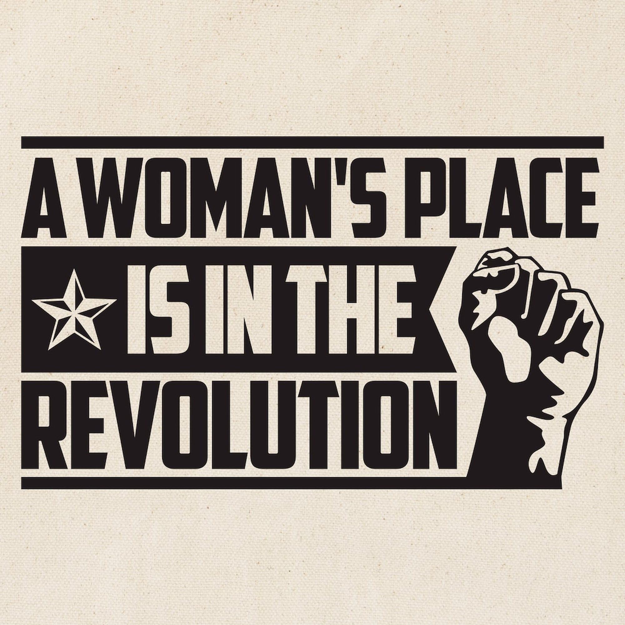 Women's Place in Revolution Tote Bag - Natural Canvas Reusable Shopping Bag for Groceries, Beach & Protest Rallies | Eco-Friendly Cotton Tote with Inspirational Feminist Quote