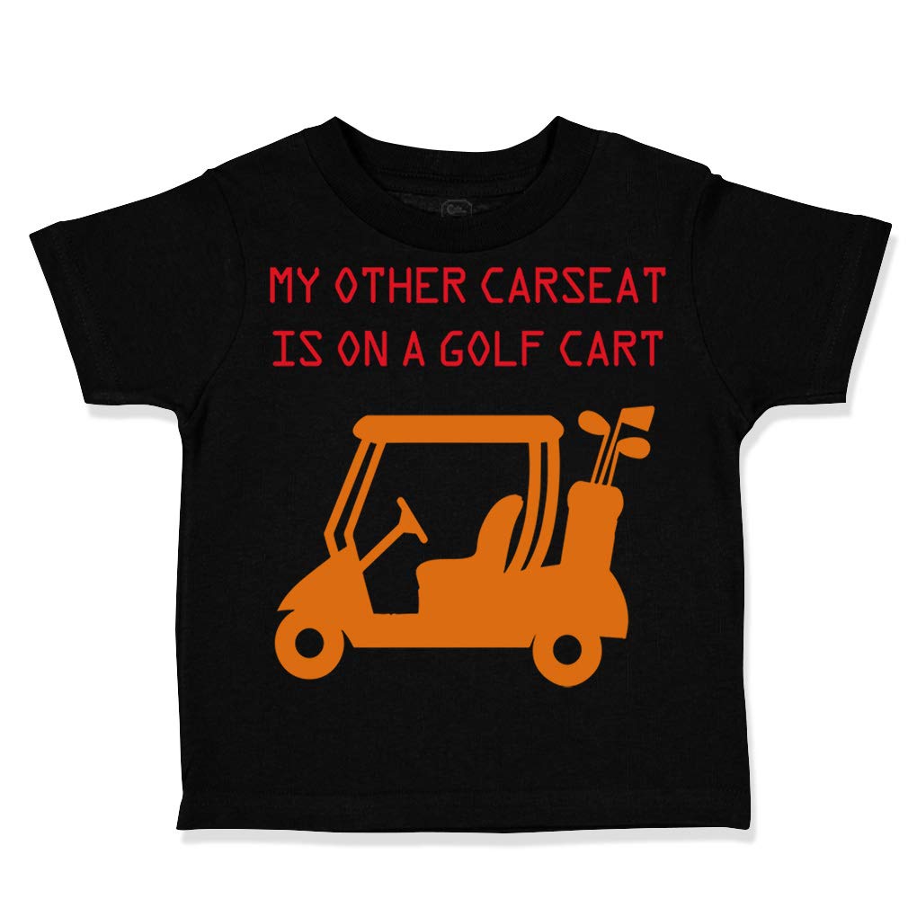 Kids Toddler T-Shirt with Funny Cars Design - 'My Other Car Seat is on A Golf Cart' - Comfortable Cotton Tee for Boys & Girls | Perfect for Playdates, Family Outings & Casual Wear