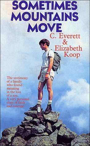 Sometimes Mountains Move by C. Everett Koop MD - Inspirational Memoir (1987) | Motivational Reading for Healthcare Professionals & Christian Leaders
