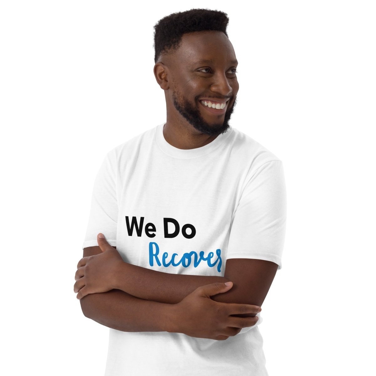 We Do Recover: Unisex Essential T-Shirt - Comfortable Cotton Tee for Everyday Wear, Gym, and Casual Outfits