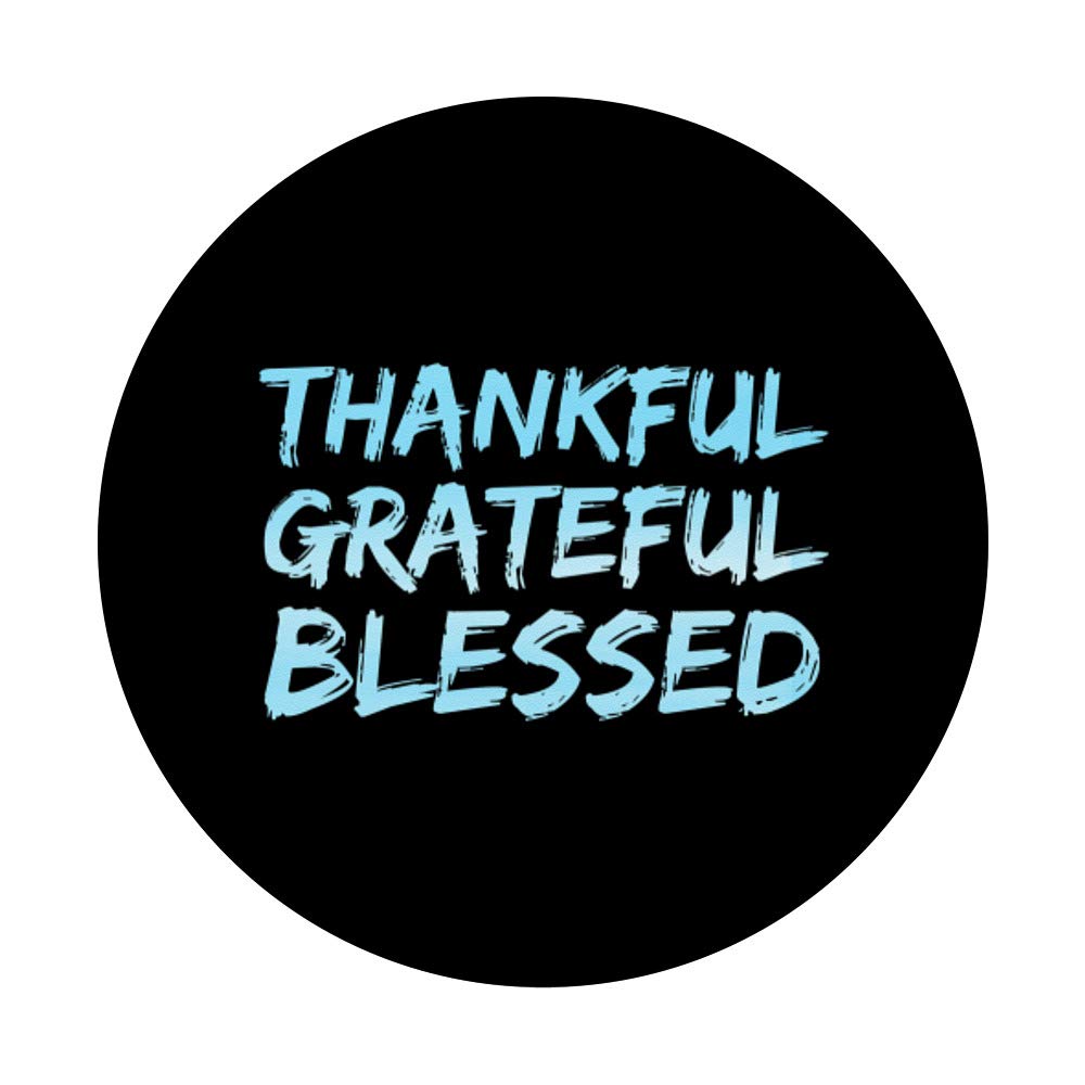 Blue Christian Scripture Phone Grip - Thankful, Grateful, Blessed PopSockets Stand for Phones & Tablets - Perfect for Daily Devotion & On-the-Go Use