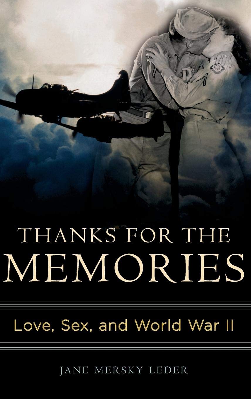 Thanks for the Memories: Love, Sex, and World War II - Historical Romance Novel for WWII Enthusiasts | Perfect for Book Clubs & History Lovers