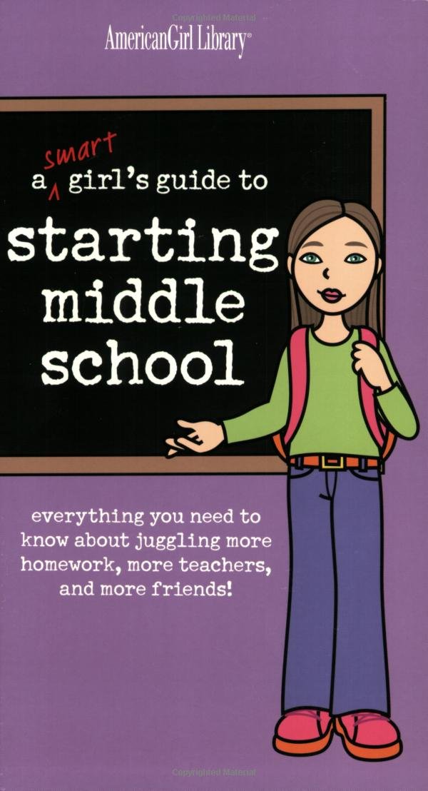 Smart Girl's Guide to Starting Middle School - Essential Tips & Advice for Transitioning to 6th Grade | School Supplies, Organization & Confidence Building for Preteen Girls