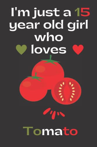 Tomato Lover's Notebook - Perfect Gift for 15 Year Old Girls | Birthday, Halloween, Christmas Present | School & Home Journal | Great for Writing, Drawing & Note-taking