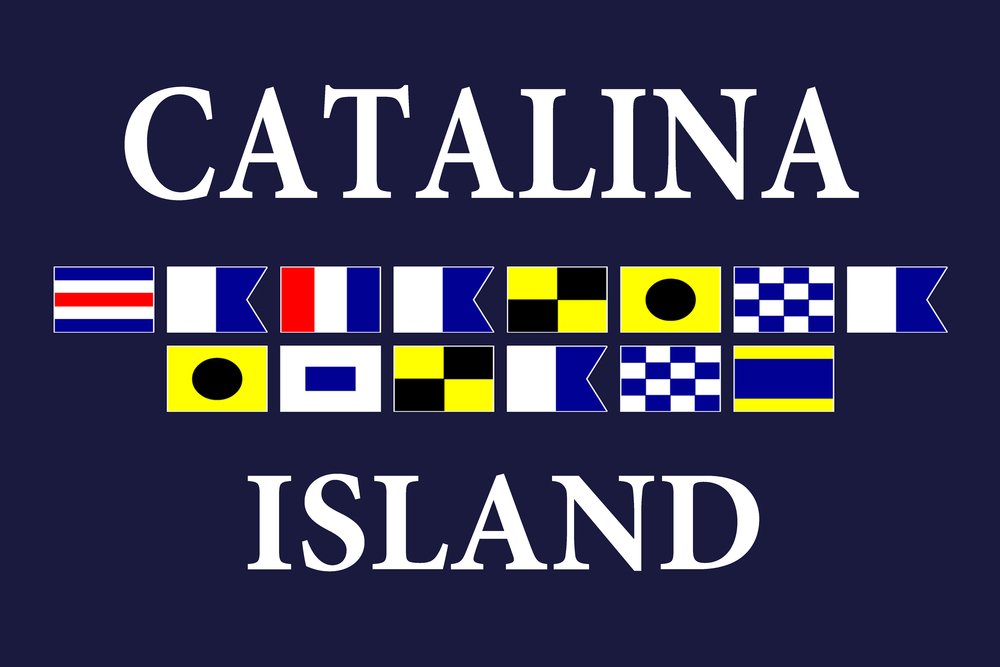 Catalina Island California Nautical Flags #2 50897 - 24x36 Signed Art Print, Coastal Wall Decor Poster for Beach House, Nautical Theme Room & Office