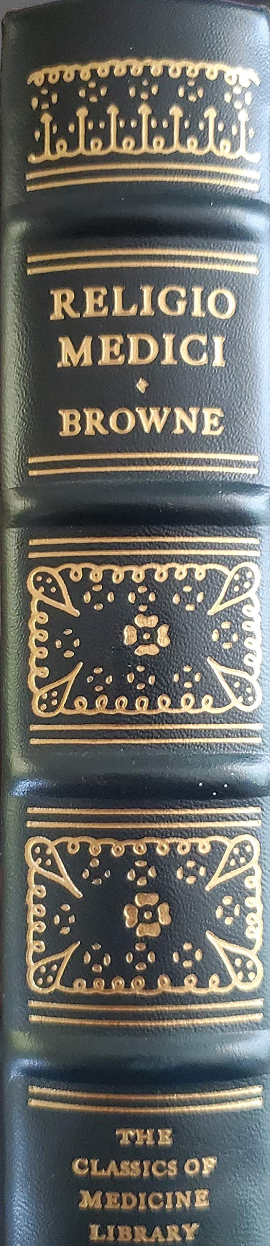 Religio Medici: A Classic of Medicine Library Edition - Includes Letter to a Friend on Grief & Christian Morals | Perfect for Medical History Enthusiasts & Book Collectors