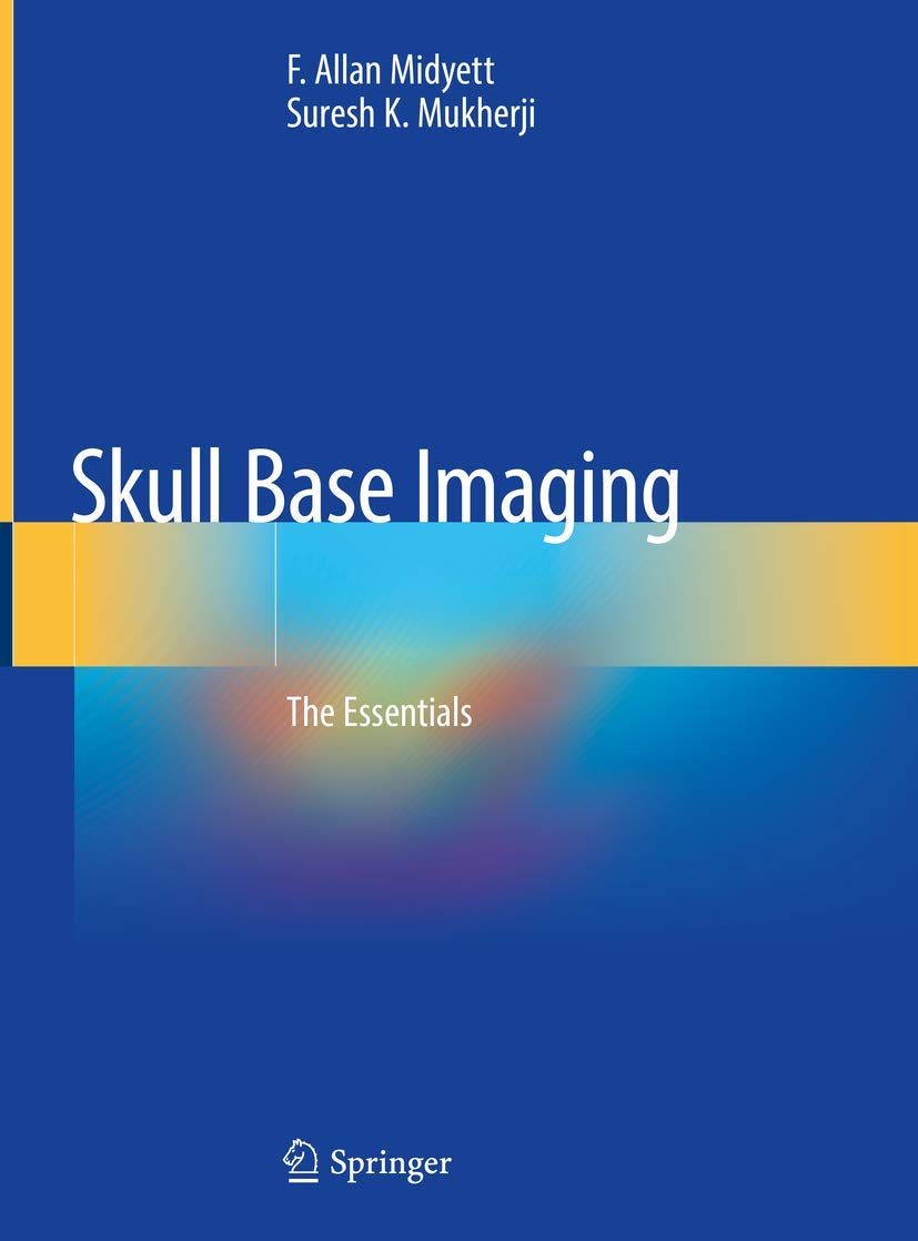 Skull Base Imaging Essentials - Comprehensive Guide for Medical Professionals | Radiology & Diagnosis Tool