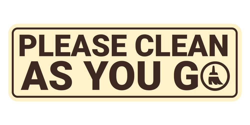 Standard 'Please Clean As You Go' Sign (Ivory/Dark Brown) - Medium Size for Restaurants, Offices & Public Spaces