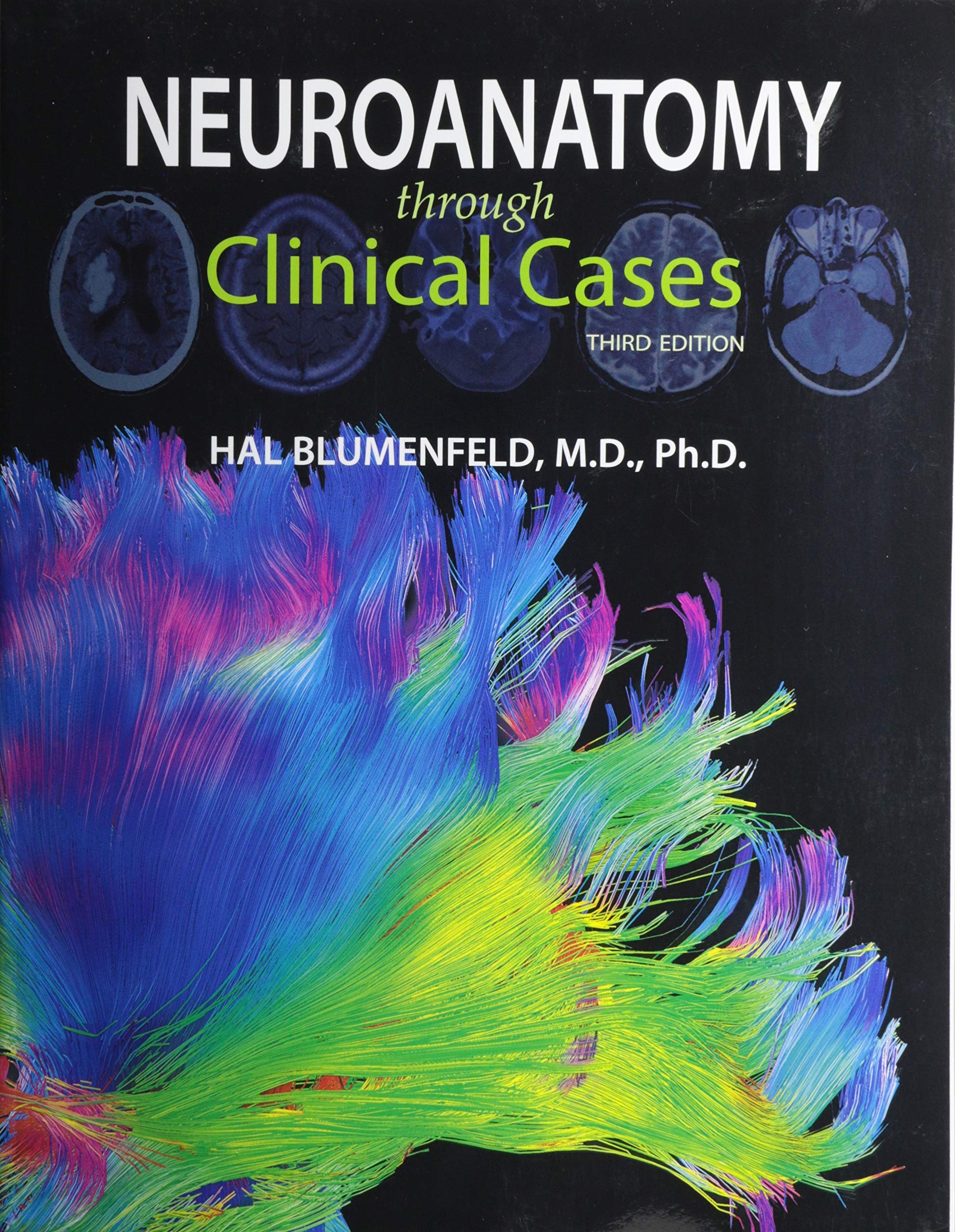 Neuroanatomy through Clinical Cases - Comprehensive Guide for Medical Students & Professionals | Study & Exam Prep