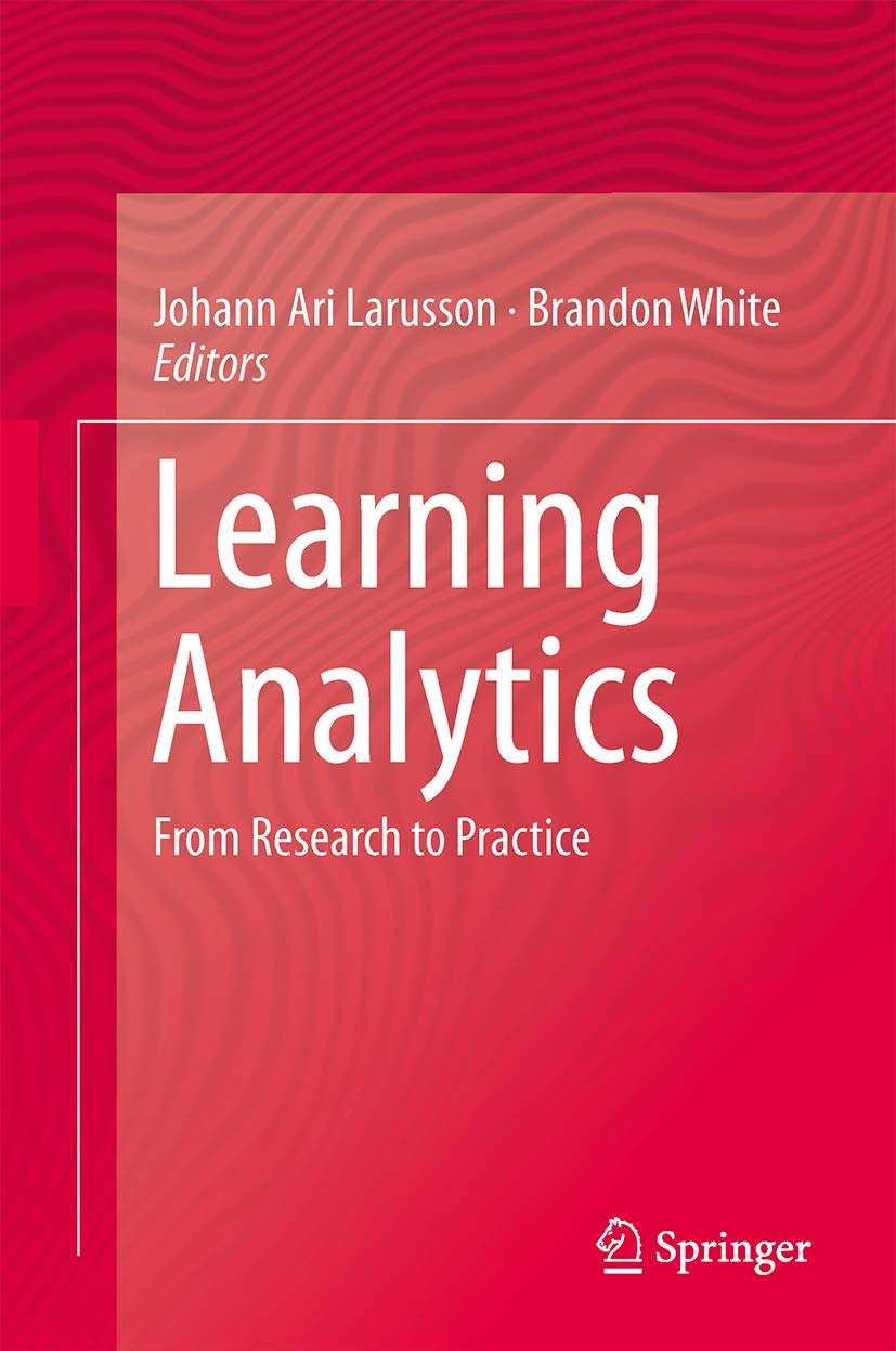 Learning Analytics: From Research to Practice - Computer-Supported Collaborative Learning Book for Educators & Researchers | Enhance Classroom Teaching & Data-Driven Education Strategies
