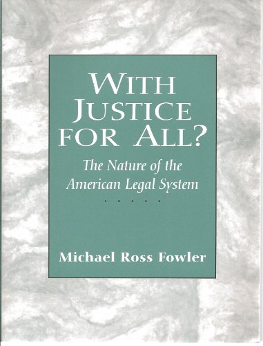 With Justice for All? The Nature of the American Legal System - Exploring US Law & Judicial Process for International Students & Legal Professionals