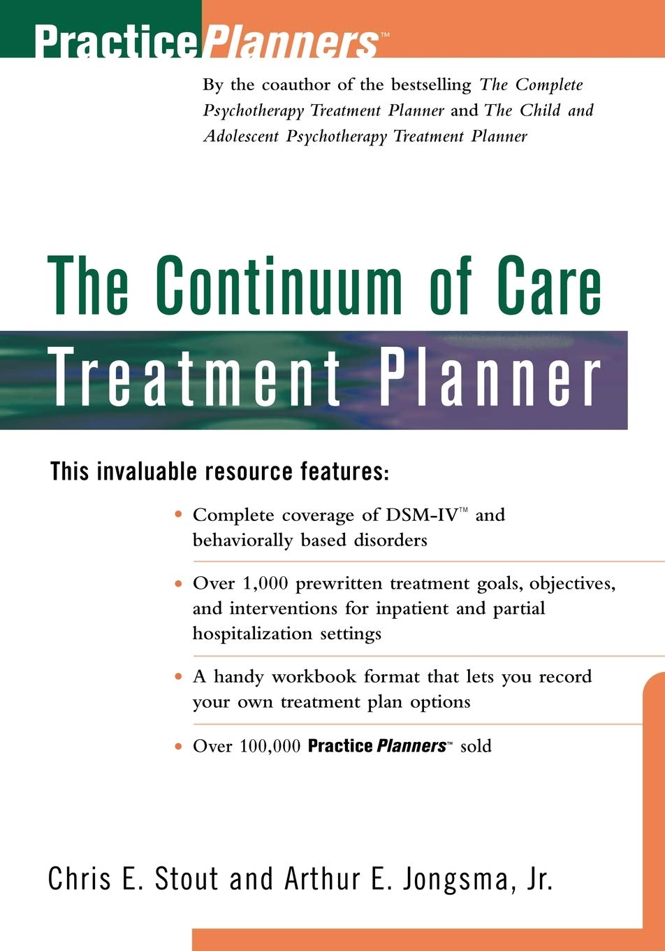 Continuum of Care Treatment Planner - Mental Health Therapy Workbook for Clinicians & Counselors | Ideal for Addiction Recovery, Behavioral Health & Case Management