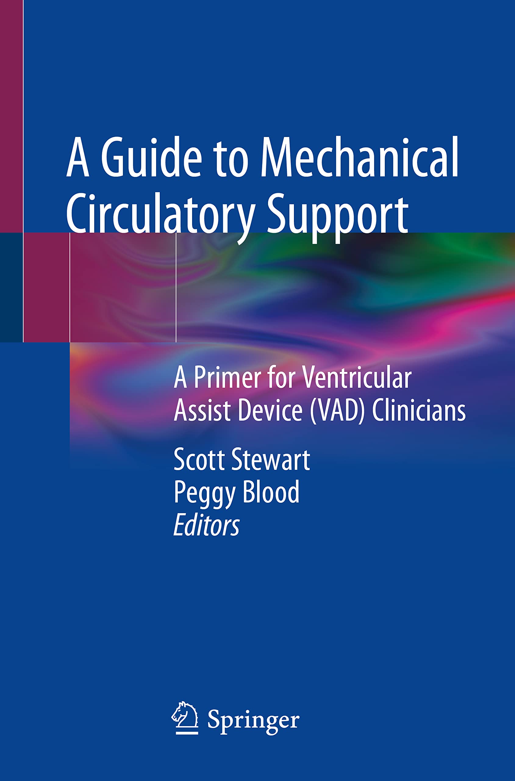 Mechanical Circulatory Support Guide: Ventricular Assist Device (VAD) Primer for Clinicians | Cardiac Care & Heart Failure Treatment