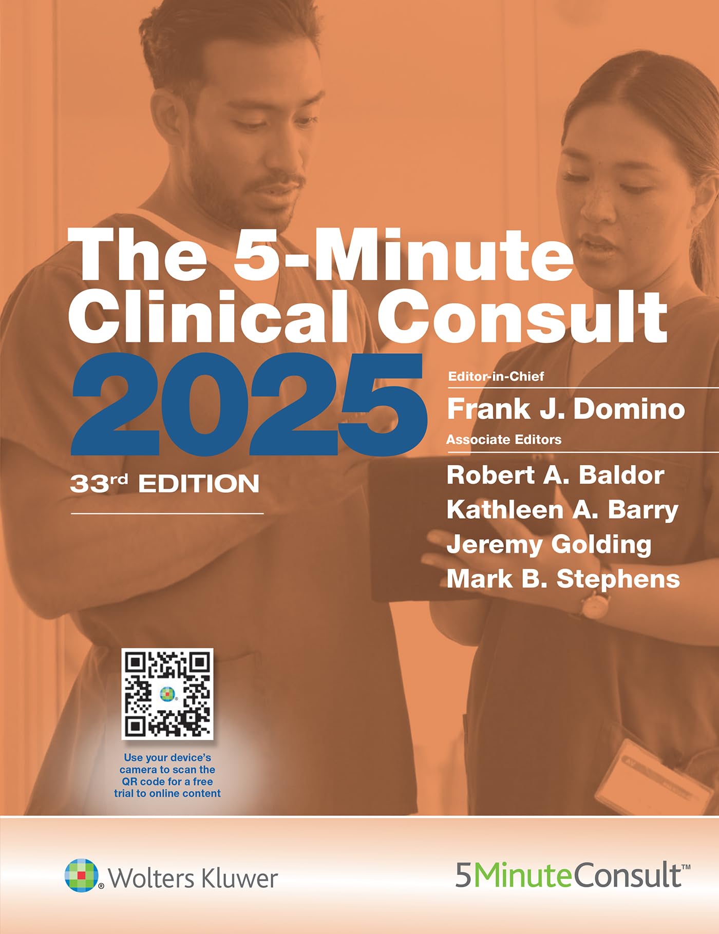 The 5-Minute Clinical Consult 2025 - Fast Medical Reference Guide for Healthcare Professionals | The 5-Minute Consult Series | Perfect for Doctors, Nurses & Medical Students