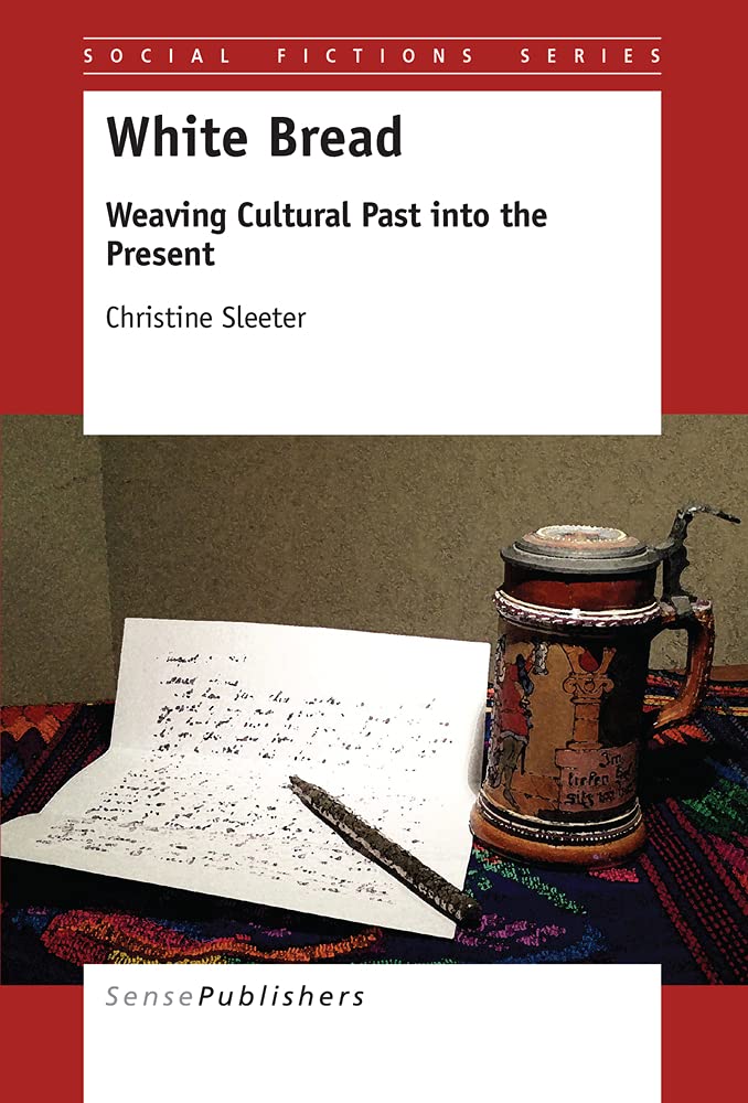 White Bread: Weaving Cultural Past into the Present - Exploring Food Traditions & Identity in Modern Society | Perfect for Book Clubs, Cultural Studies & Food History Enthusiasts