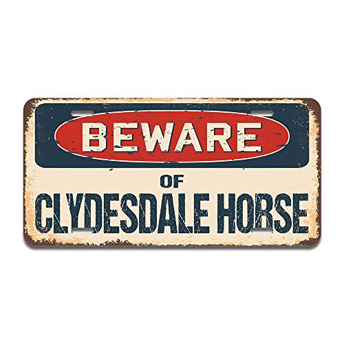 Beware of Clydesdale Horse