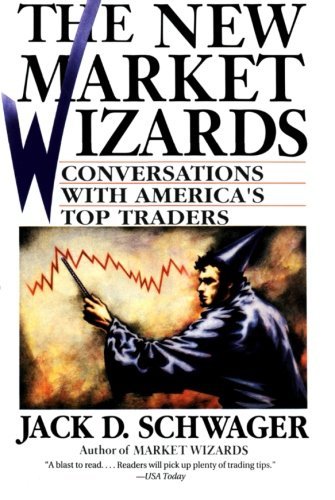 The New Market Wizards: Conversations With America's Top Traders - Stock Trading Insights & Investment Strategies for Day Traders & Investors