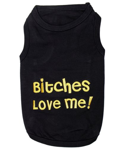 Bitches Love Me