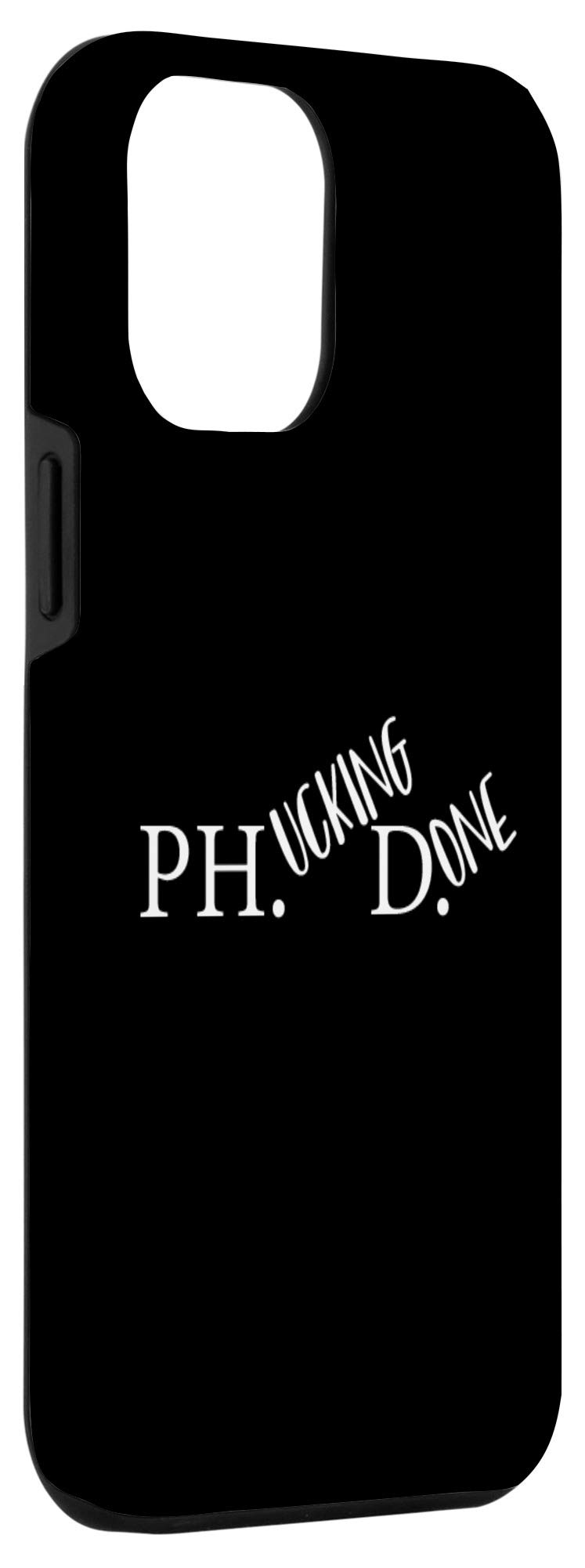Funny Ph.D. Graduation Gift iPhone 12 Pro Max Case - Perfect for Doctorate Graduates & Academic Celebrations