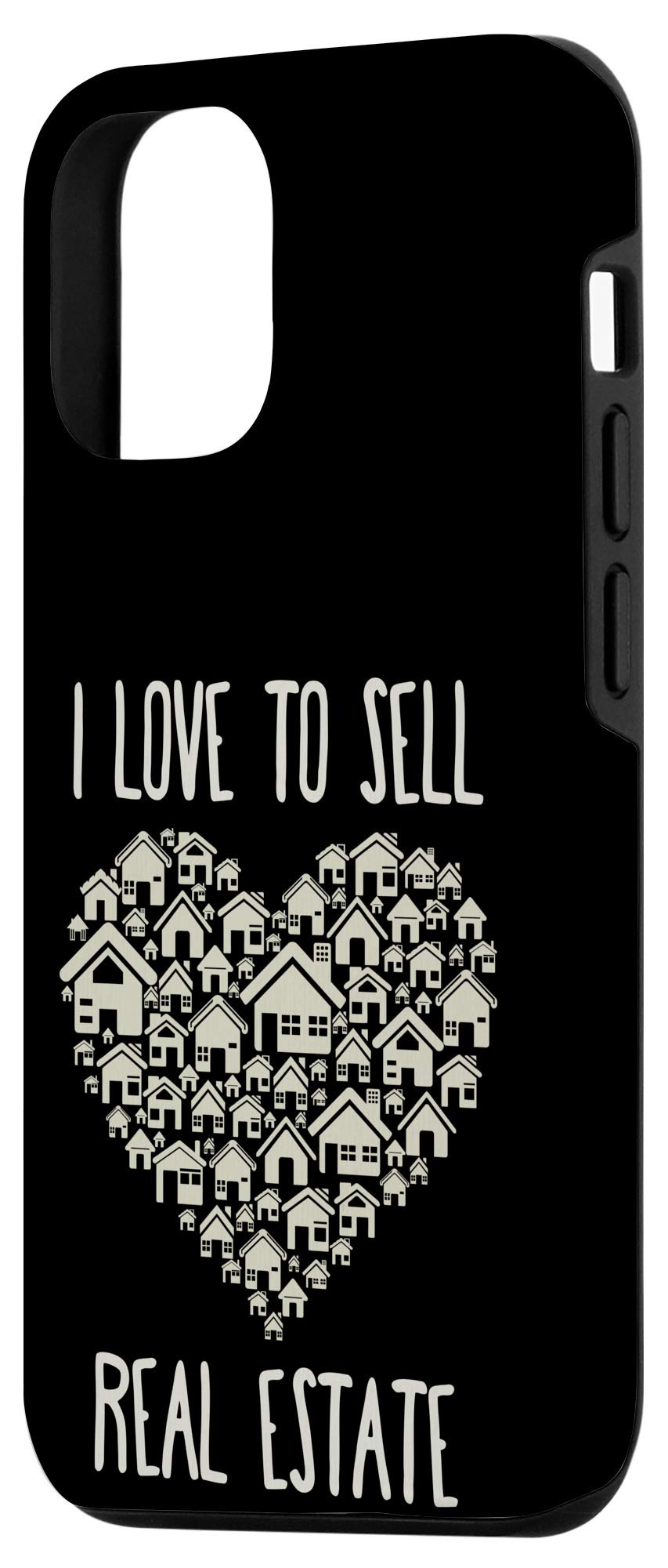 iPhone 12/12 Pro Real Estate Agent Gift - I Love Selling Homes Phone Case - Perfect for Realtors, Brokers & Property Investors