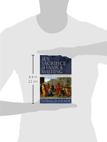 Sex, Sacrifice, Shame, and Smiting: Is the Bible Always Right? - Biblical Morality Debate for Book Clubs & Religious Studies
