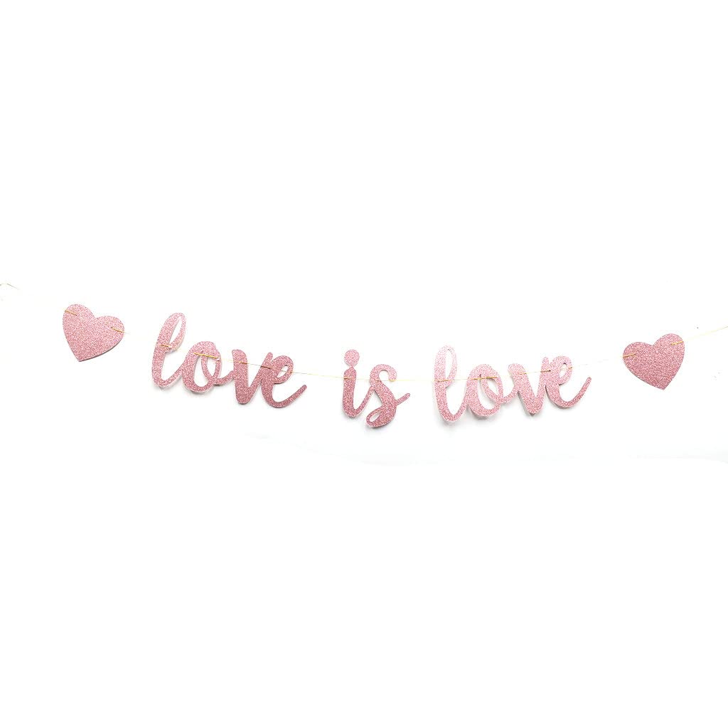 Love is Love Rose Gold Glitter Banner - LGBT Pride Party Decor for Coming Out, Wedding, Engagement & Celebrations - Perfect for Pride Month, Gender Reveals & LGBTQ+ Events (Rose Gold)