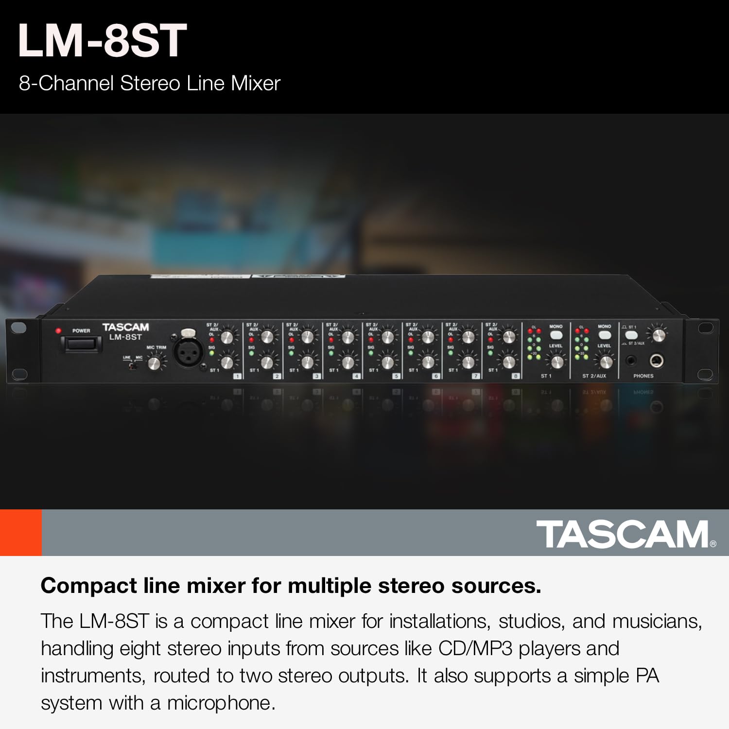 Tascam LM-8ST Professional 8-Channel Rackmount Stereo Line Mixer - Perfect for Studio Recording, Live Sound & Podcasting