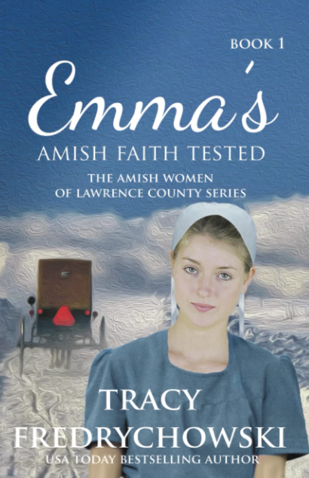 Emma's Amish Faith Tested: Inspirational Christian Fiction Novel - The Amish Women of Lawrence County Series | Perfect for Book Clubs, Bible Study & Relaxing Reading