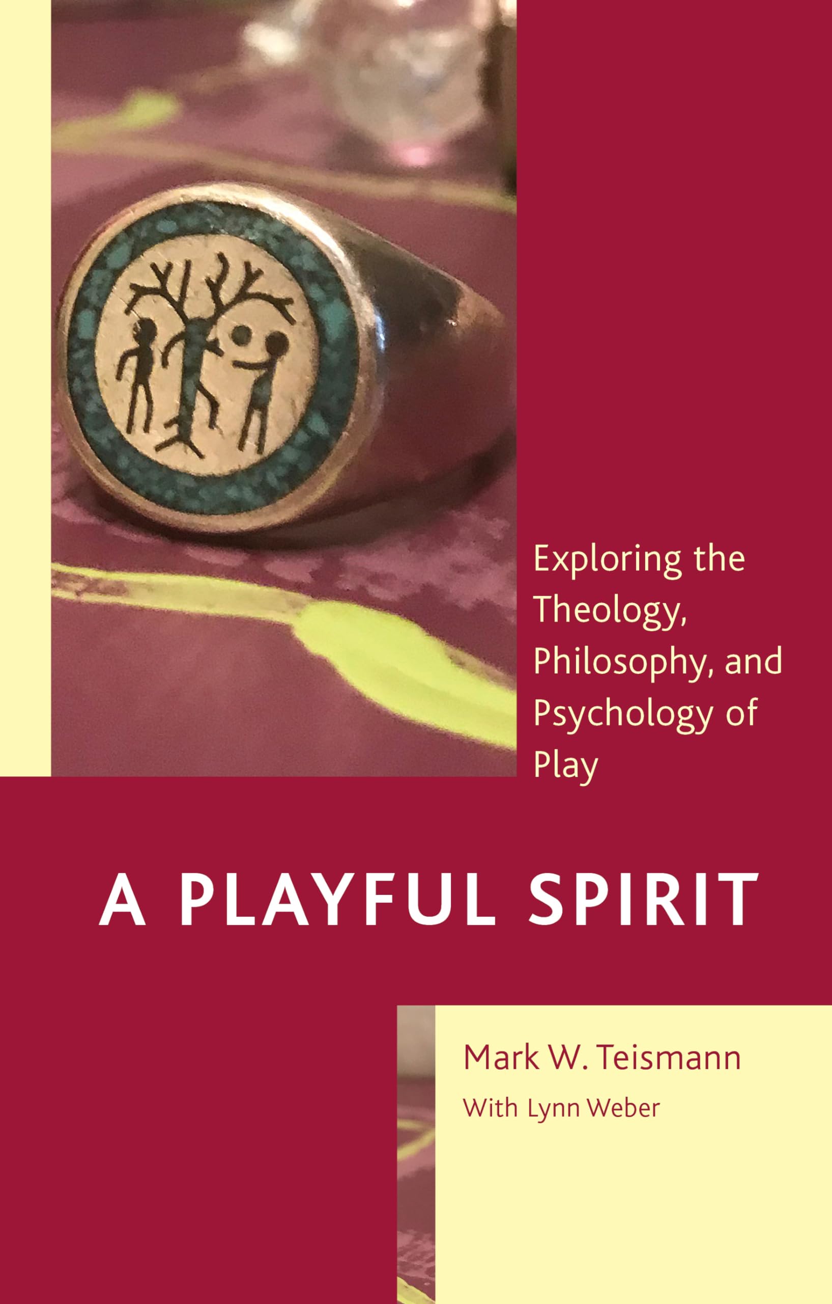 Theology, Philosophy & Psychology of Play - Exploring the Meaning & Benefits of Playfulness for Adults & Kids | Perfect for Educators, Parents & Therapists