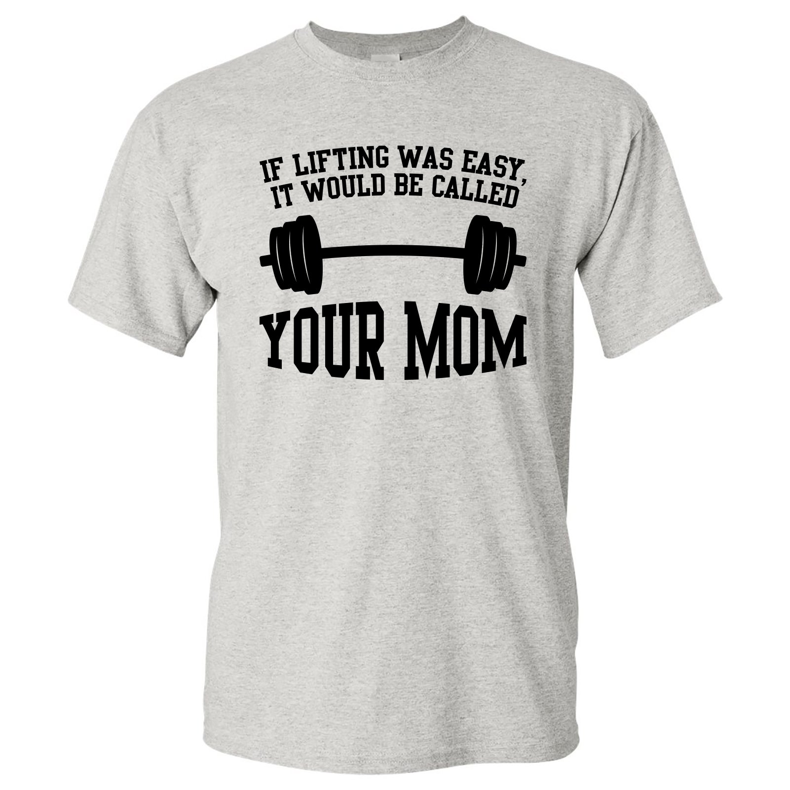 UGP Campus Apparel Gym Weight Lifting Training T-Shirt - Funny 'If Lifting Was Easy' Mom Joke Tee for Workout & Fitness Enthusiasts