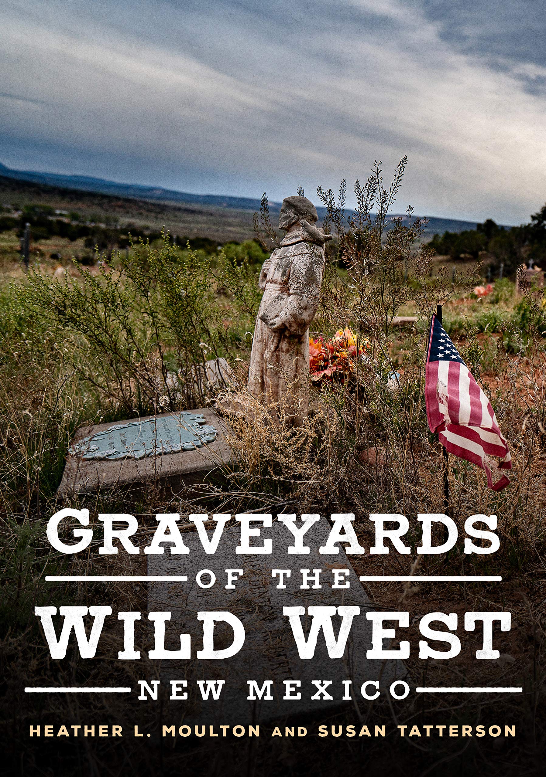 Graveyards of the Wild West: New Mexico - Historic American Cemeteries & Western Frontier History Book | Perfect for History Buffs, Travel Planning & Western Culture Enthusiasts