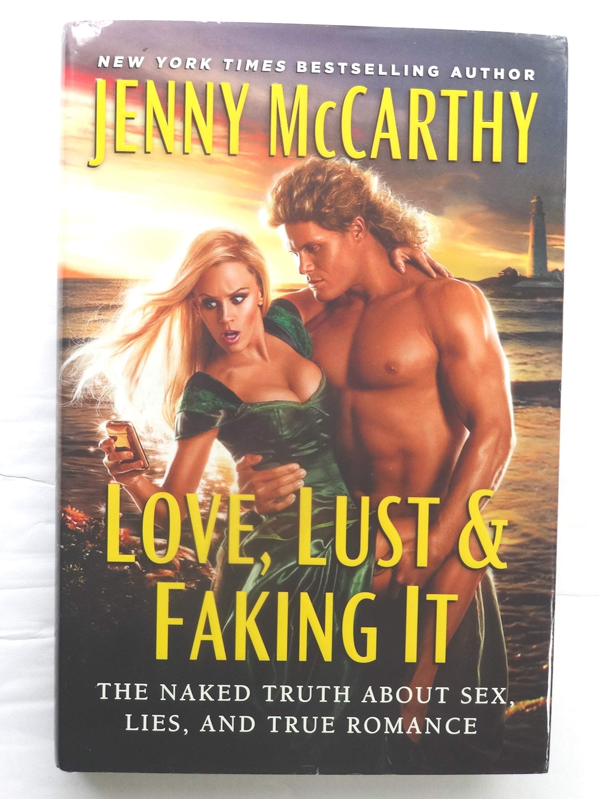 Love, Lust & Faking It: The Naked Truth About Sex, Lies, and True Romance | Honest Relationship Guide for Couples & Singles | Perfect for Date Night Reading & Self-Discovery