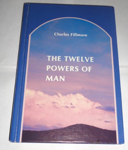 The Twelve Powers of Man - Personal Development & Spiritual Growth Book | Perfect for Self-Help, Meditation & Empowerment