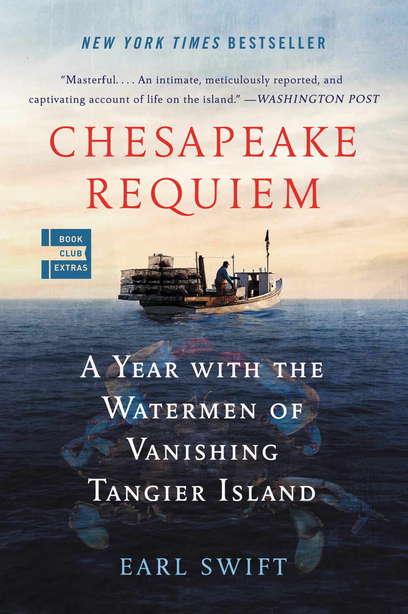 Chesapeake Requiem: A Year with the Watermen of Vanishing Tangier Island - A Captivating Memoir of Chesapeake Bay Fishing Culture | Perfect for History Buffs & Nature Lovers