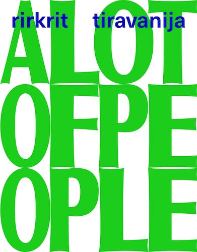 Rirkrit Tiravanija: A Lot of People - Contemporary Art Book | Exploring Social Interaction in Modern Art | Perfect for Art Collectors and Gallery Exhibitions