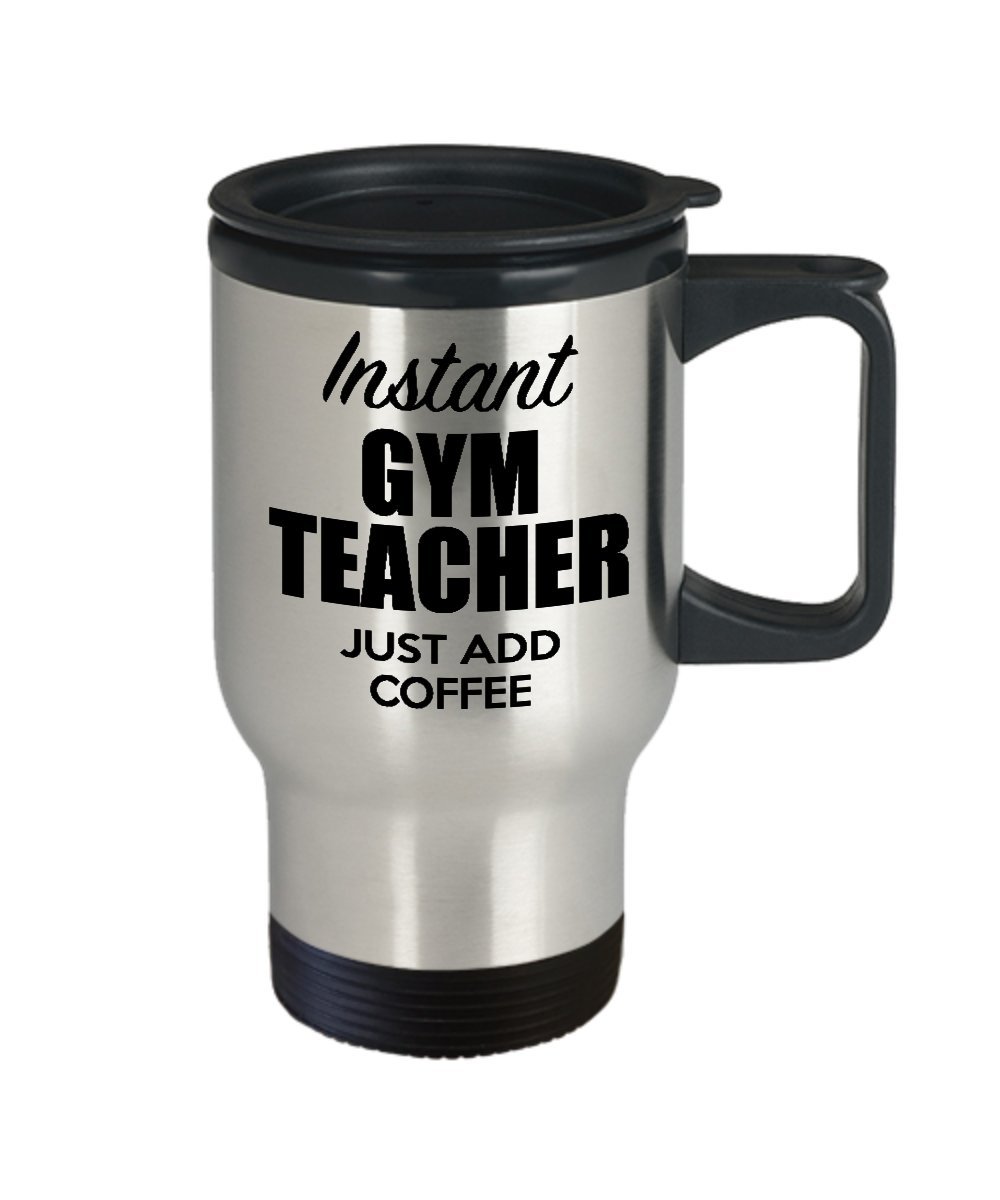 Funny Gym Teacher Travel Mug - Insulated Stainless Steel Coffee Cup for Men & Women - Perfect Birthday, Valentine's Day & Thank You Gift - Great for Gym, School & Outdoor Activities