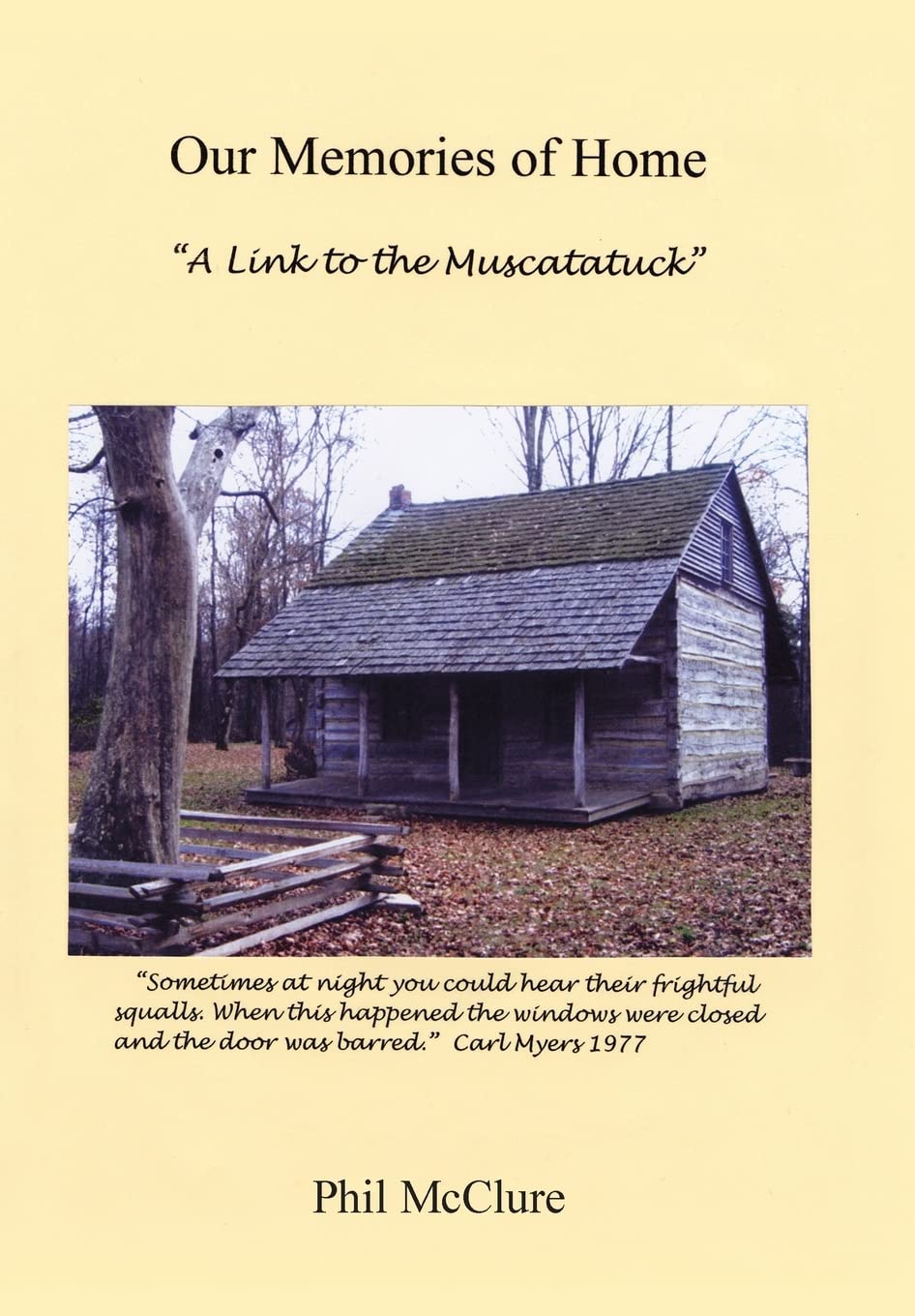 Our Memories of Home: A Link to the Muscatatuck - Heartwarming Storybook for Family Reading & Gift Giving