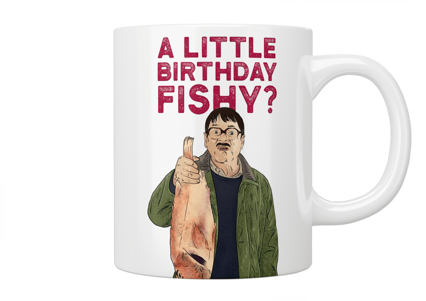 Friday Night Dinner 'A Little Birthday Fishy?' Jim Mug - Funny Birthday Gift for Friends & Family - Perfect for Coffee, Tea & Celebrations