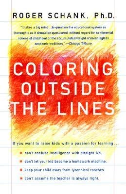 By Roger Schank Coloring Outside the Lines Paperback Book - Inspirational Creativity Guide for Artists, Writers & Thinkers - Perfect for Creative Workshops, Gift Ideas & Personal Development