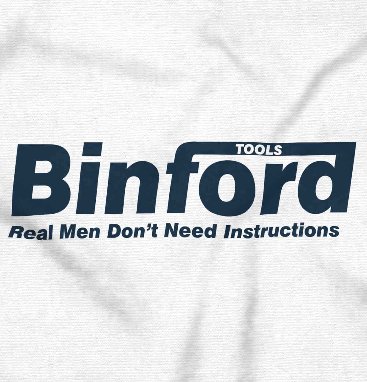 Brisco Brands Binford Tools Real Men No Instruction Sweatshirt - Unisex Pullover Hoodie for Men & Women | Perfect for DIY Projects, Workshop & Casual Wear