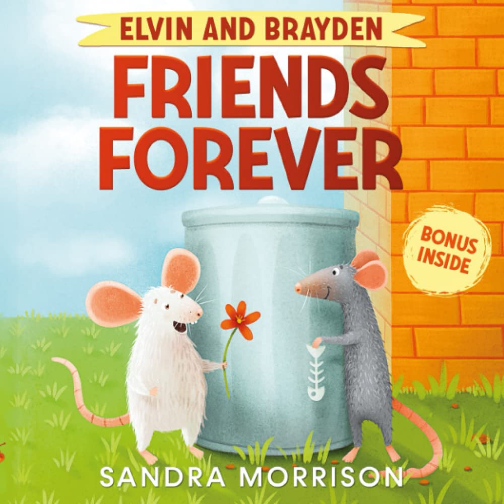 Elvin and Brayden: A Heartwarming Children's Book About Friendship, Trust and Lasting Bonds - Perfect for Bedtime Stories, Classroom Reading & Teaching Kids Valuable Life Lessons