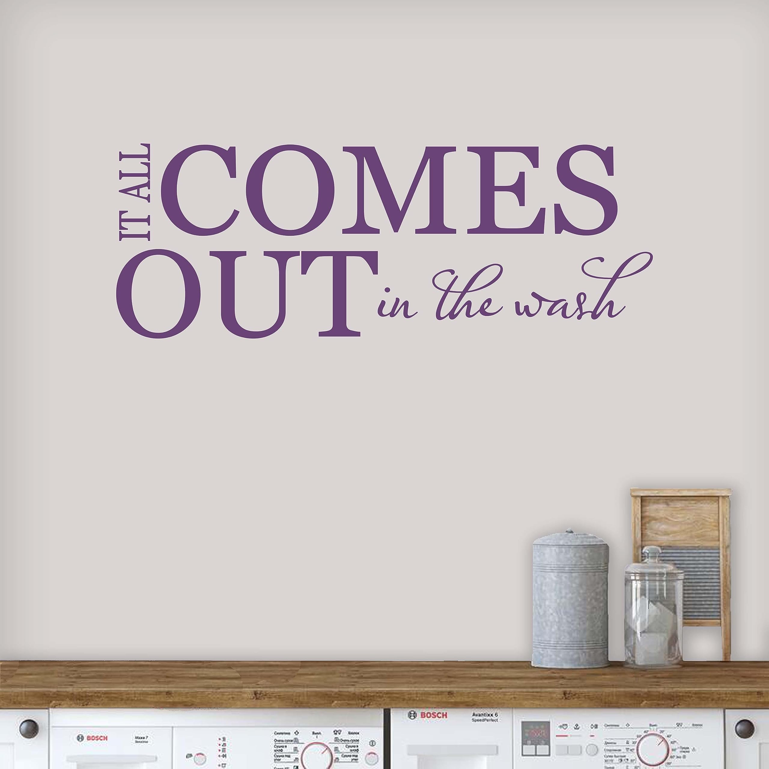 Laundry Room Sign - 'It All Comes Out in The Wash' Wall Decal Decor | Purple Made in USA | Perfect for Laundry Room, Bathroom & Home Organization