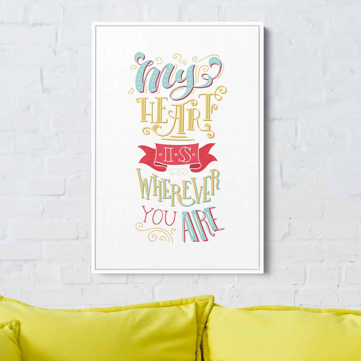 My Heart is Wherever You Are - White Wall Art Canvas Print 4270 - Perfect for Home Decor, Living Room, Bedroom & Office