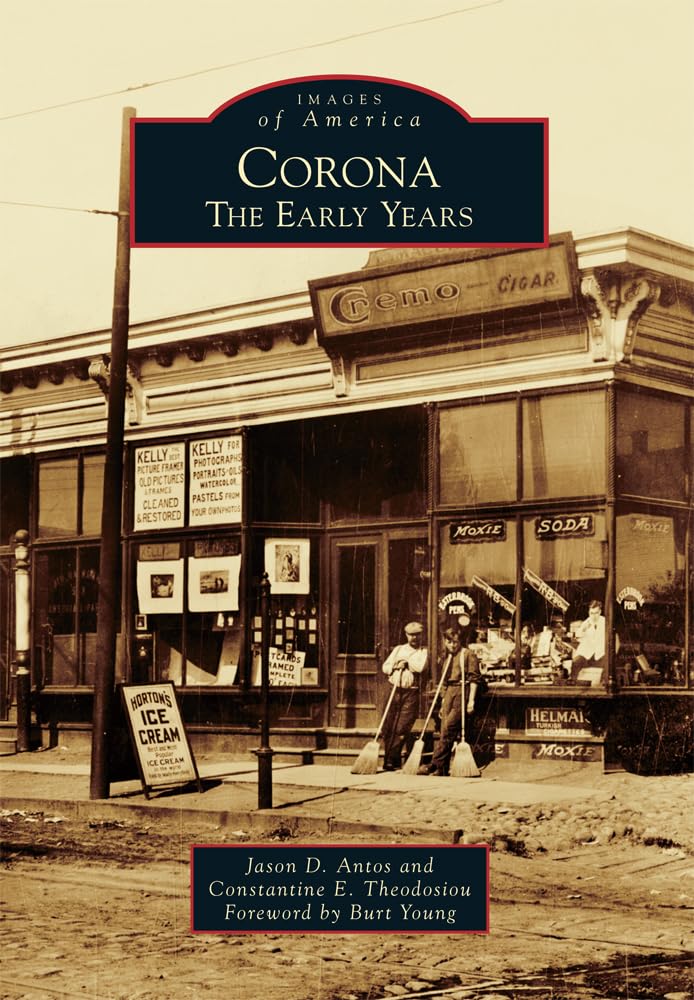 Corona: The Early Years - Historical Photos & Stories of America's Past | Perfect for History Buffs & Book Collectors