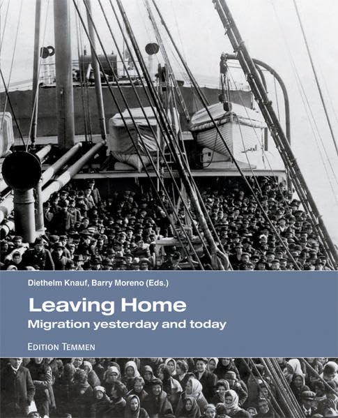 Leaving Home: Migration Yesterday and Today - A Historical and Contemporary Perspective on Global Migration Patterns | Perfect for Sociology Studies, Cultural Research & Immigration Policy Discussions