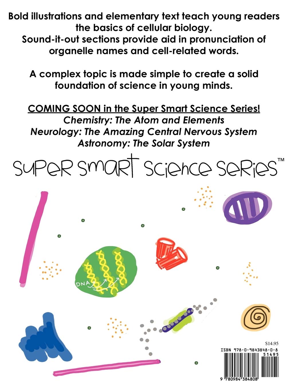 **Cellular Biology Book: Organelles, Structure & Function - Super Smart Science Series | Study Guide for Students & Teachers | Perfect for Classrooms & Homeschooling**    （如果原始标题是中文，翻译优化后为英文的版本）   **Cellular Biology Textbook: Organelles, Structure & Function - Super Smart Science Series | Essential Study Resource for Students & Educators | Ideal for Labs, Lectures & Self-Study**