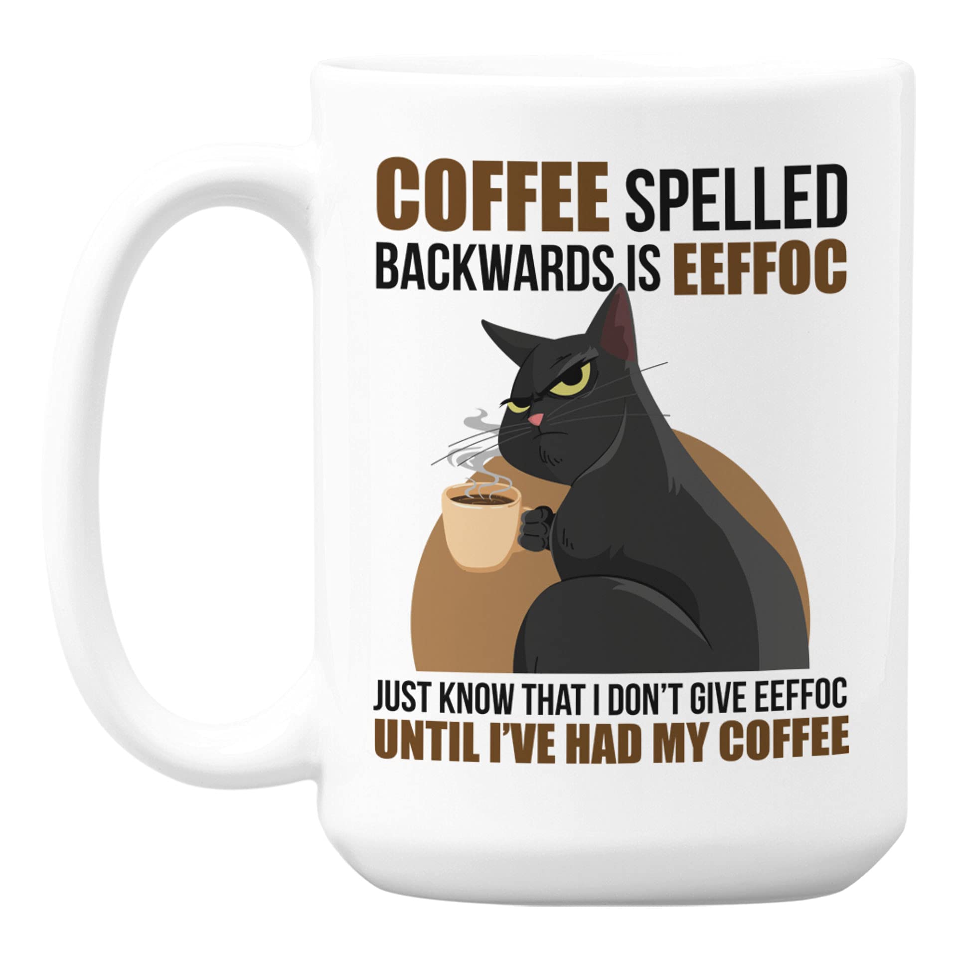 Eeffoc Is Coffee Spelled Backwards - 15oz White Ceramic Cat Mug for Coffee & Tea | Perfect for Cat Lovers, Office Use & Cozy Home Mornings